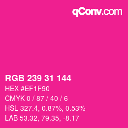 Color code: RGB 239 31 144 | qconv.com