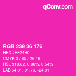 カラーコード: RGB 239 36 176 | qconv.com