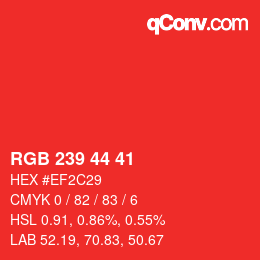 カラーコード: RGB 239 44 41 | qconv.com