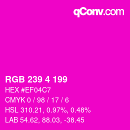 Color code: RGB 239 4 199 | qconv.com