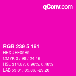 Color code: RGB 239 5 181 | qconv.com