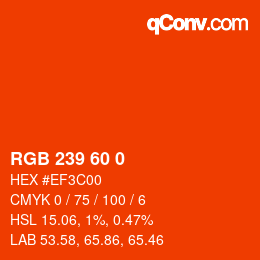 カラーコード: RGB 239 60 0 | qconv.com