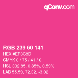 カラーコード: RGB 239 60 141 | qconv.com