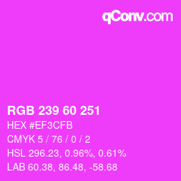 カラーコード: RGB 239 60 251 | qconv.com