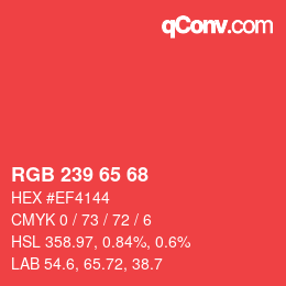 カラーコード: RGB 239 65 68 | qconv.com