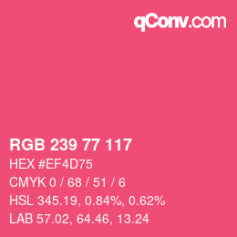 Color code: RGB 239 77 117 | qconv.com