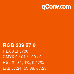 カラーコード: RGB 239 87 0 | qconv.com