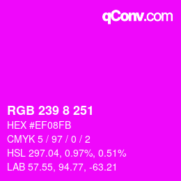 カラーコード: RGB 239 8 251 | qconv.com