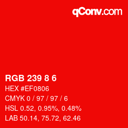 颜色代码: RGB 239 8 6 | qconv.com