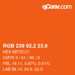 カラーコード: RGB 239 92.2 23.6 | qconv.com