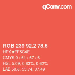 カラーコード: RGB 239 92.2 78.6 | qconv.com