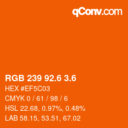 カラーコード: RGB 239 92.6 3.6 | qconv.com
