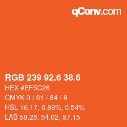 カラーコード: RGB 239 92.6 38.6 | qconv.com