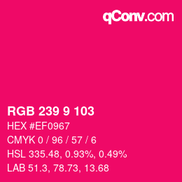 Color code: RGB 239 9 103 | qconv.com
