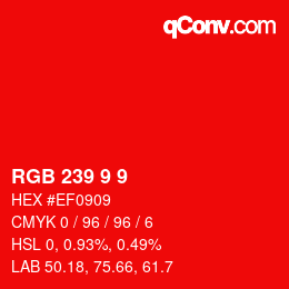 カラーコード: RGB 239 9 9 | qconv.com