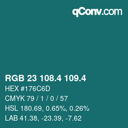 カラーコード: RGB 23 108.4 109.4 | qconv.com
