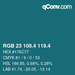 カラーコード: RGB 23 108.4 119.4 | qconv.com