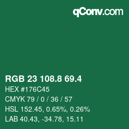 カラーコード: RGB 23 108.8 69.4 | qconv.com