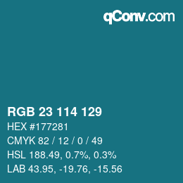 カラーコード: RGB 23 114 129 | qconv.com