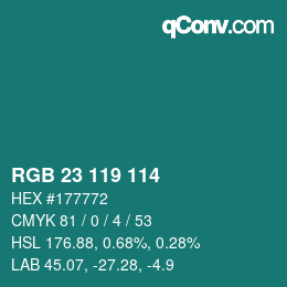 カラーコード: RGB 23 119 114 | qconv.com