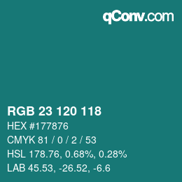 Color code: RGB 23 120 118 | qconv.com