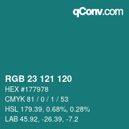 カラーコード: RGB 23 121 120 | qconv.com