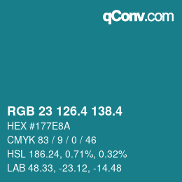 カラーコード: RGB 23 126.4 138.4 | qconv.com