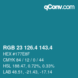 カラーコード: RGB 23 126.4 143.4 | qconv.com