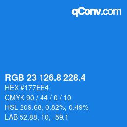 カラーコード: RGB 23 126.8 228.4 | qconv.com