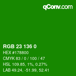 Color code: RGB 23 136 0 | qconv.com