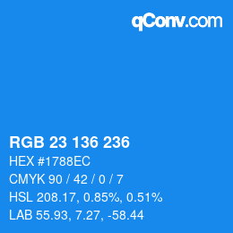 Farbcode: RGB 23 136 236 | qconv.com