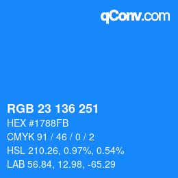 カラーコード: RGB 23 136 251 | qconv.com