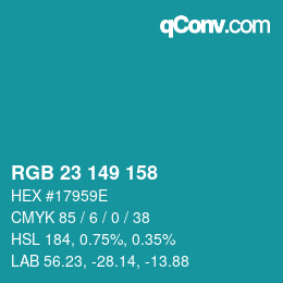 カラーコード: RGB 23 149 158 | qconv.com