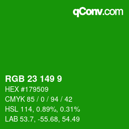 カラーコード: RGB 23 149 9 | qconv.com