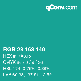 カラーコード: RGB 23 163 149 | qconv.com