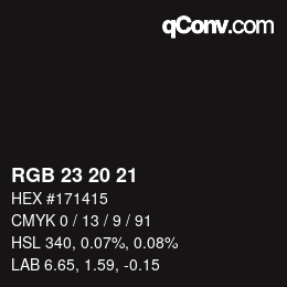 カラーコード: RGB 23 20 21 | qconv.com