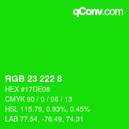 Color code: RGB 23 222 8 | qconv.com