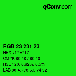 カラーコード: RGB 23 231 23 | qconv.com