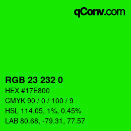 Color code: RGB 23 232 0 | qconv.com