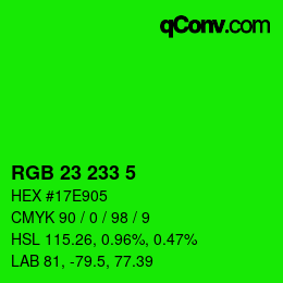 カラーコード: RGB 23 233 5 | qconv.com