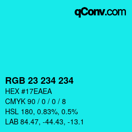 Color code: RGB 23 234 234 | qconv.com