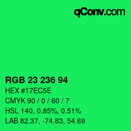 Color code: RGB 23 236 94 | qconv.com