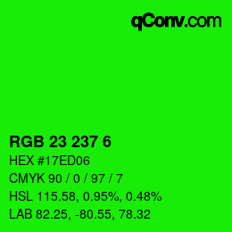 カラーコード: RGB 23 237 6 | qconv.com