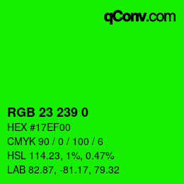 Color code: RGB 23 239 0 | qconv.com