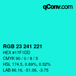 Color code: RGB 23 241 221 | qconv.com