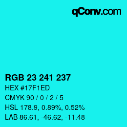 カラーコード: RGB 23 241 237 | qconv.com