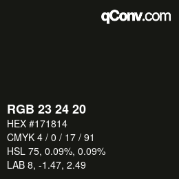 Color code: RGB 23 24 20 | qconv.com