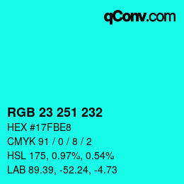 Color code: RGB 23 251 232 | qconv.com