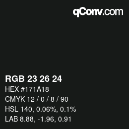 カラーコード: RGB 23 26 24 | qconv.com