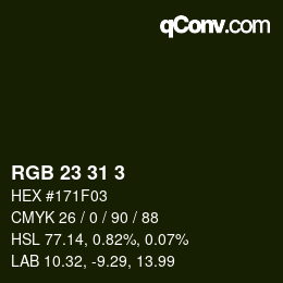Color code: RGB 23 31 3 | qconv.com
